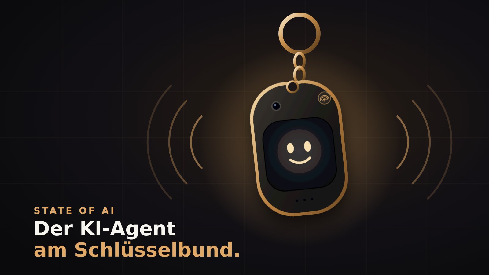 Illustration: Ein kleines KI-Gerät als Schlüsselanhänger mit rundem Display, auf dem ein lächelnder Avatar zu sehen ist, umgeben von stilisierten Schallwellen. Schriftzug: „State of AI – Der KI-Agent am Schlüsselbund.“ (Symbolbild, kein Produktfoto)